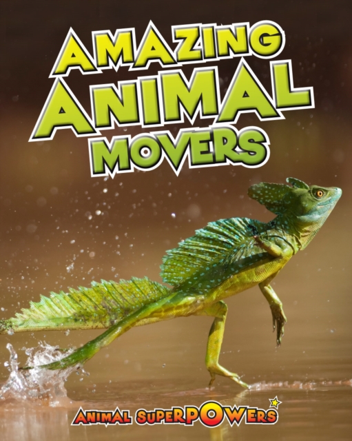 Amazing Animal Movers, Paperback / softback Book