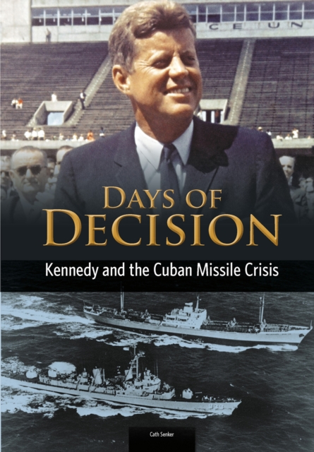 Kennedy and the Cuban Missile Crisis, Paperback / softback Book