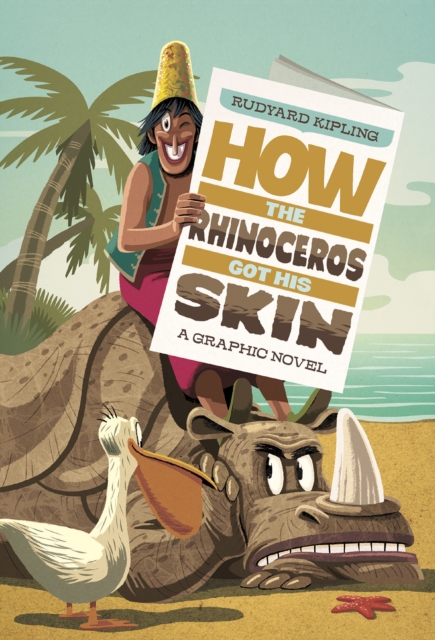 How the Rhinoceros Got His Skin, Paperback Book