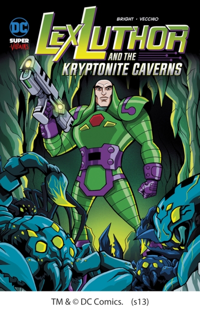 Lex Luthor and the Kryptonite Caverns, Paperback / softback Book
