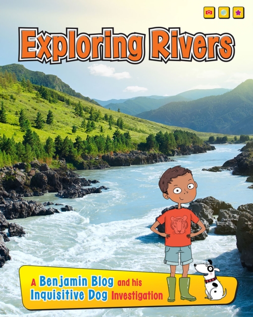 Exploring Rivers : A Benjamin Blog and His Inquisitive Dog Investigation, Paperback / softback Book