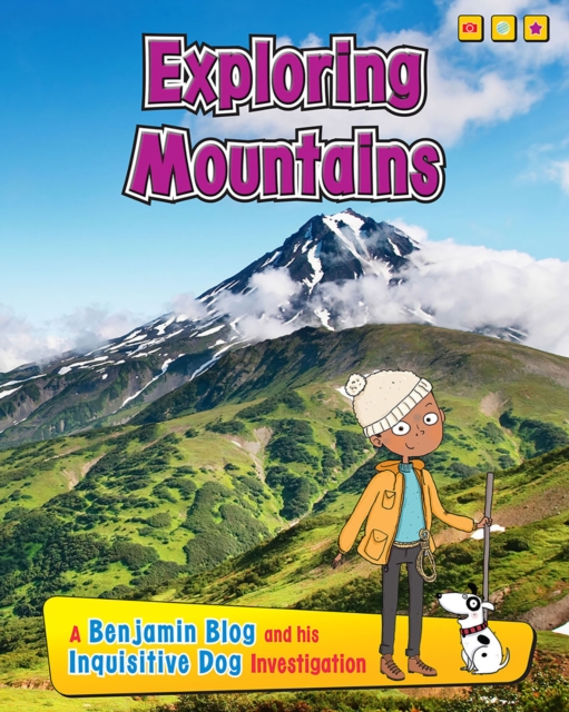 Exploring Mountains : A Benjamin Blog and His Inquisitive Dog Investigation, Paperback / softback Book