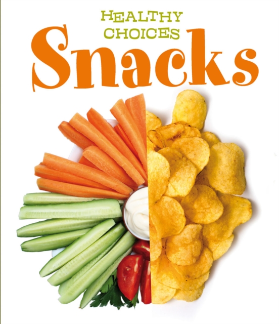 Snacks : Healthy Choices, PDF eBook