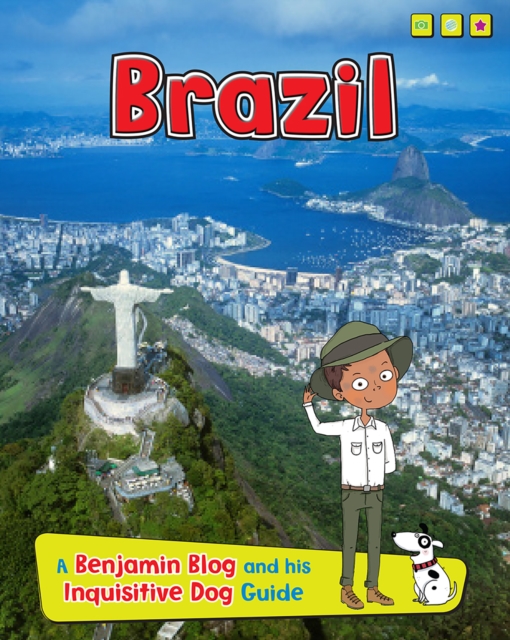 Brazil : A Benjamin Blog and His Inquisitive Dog Guide, Hardback Book