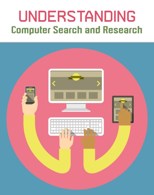 Understanding Computer Search and Research, Paperback / softback Book