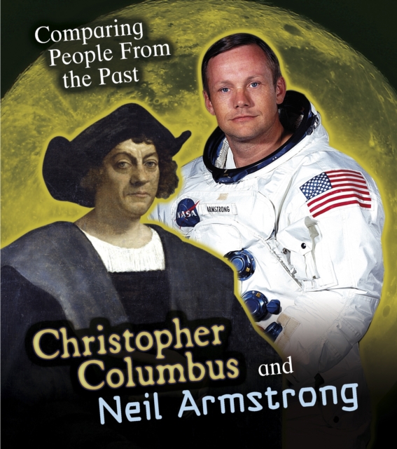 Christopher Columbus and Neil Armstrong, Hardback Book