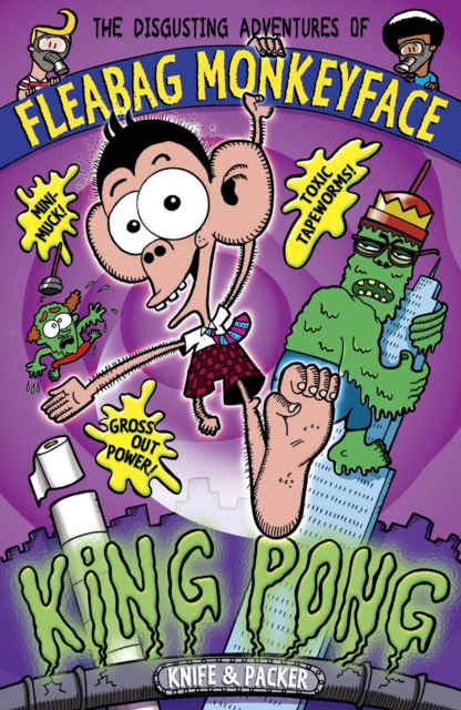 The Disgusting Adventures of Fleabag Monkeyface 2: King Pong, Paperback / softback Book