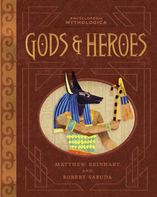 Encyclopedia Mythologica: Gods and Heroes, Hardback Book