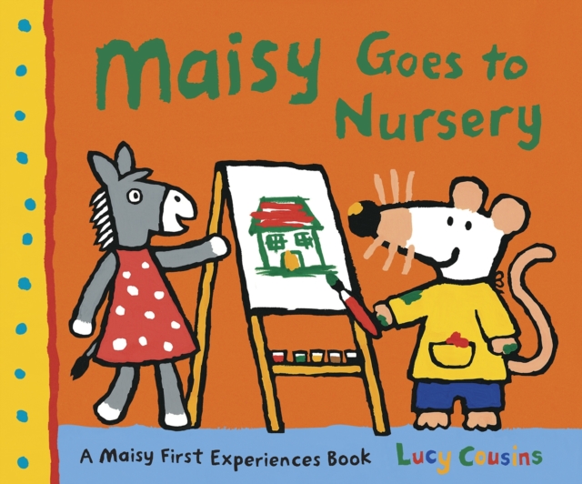 Maisy Goes to Nursery, Paperback / softback Book
