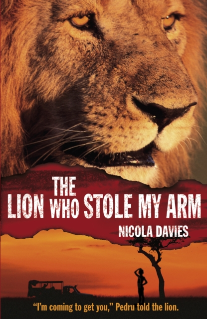 The Lion Who Stole My Arm, Paperback / softback Book