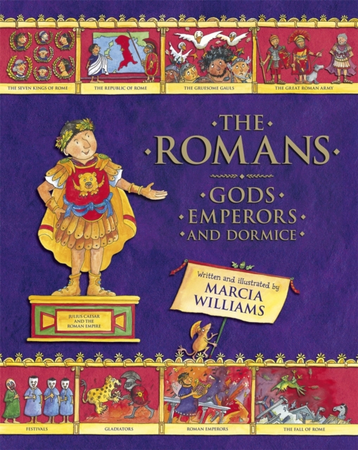 The Romans: Gods, Emperors and Dormice, Hardback Book