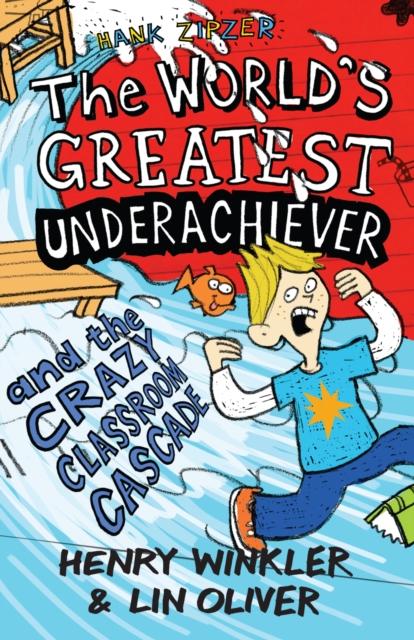 Hank Zipzer 1: The World's Greatest Underachiever and the Crazy Classroom Cascade, Paperback Book