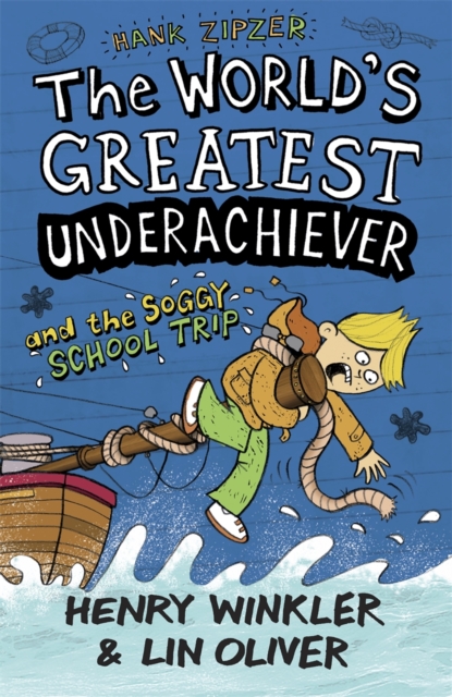 Hank Zipzer 5: The World's Greatest Underachiever and the Soggy School Trip, Paperback / softback Book