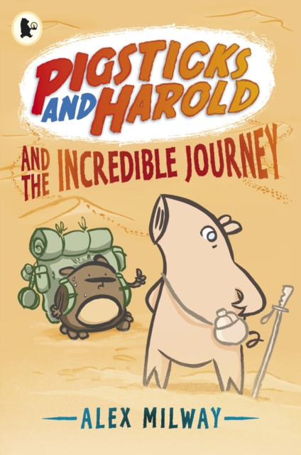 Pigsticks and Harold and the Incredible Journey, Paperback / softback Book
