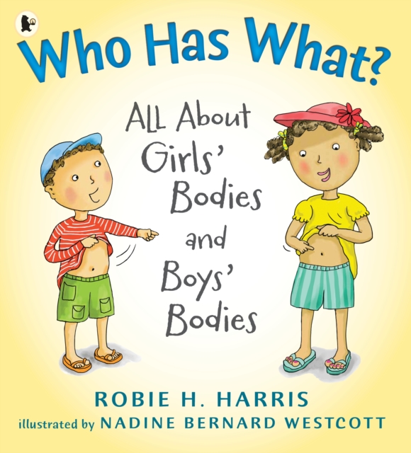 Who Has What? : All About Girls' Bodies and Boys' Bodies, Paperback / softback Book