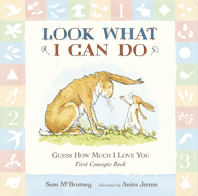 Guess How Much I Love You: Look What I Can Do: First Concepts Book, Board book Book