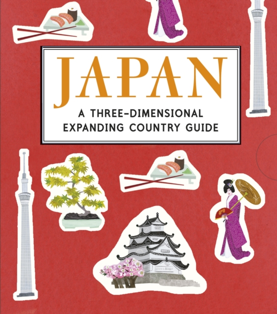 Japan: A Three-Dimensional Expanding Country Guide, Hardback Book