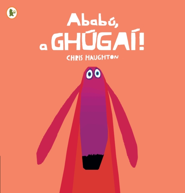 Ababu, a Ghugai! (Oh No, George!), Paperback / softback Book