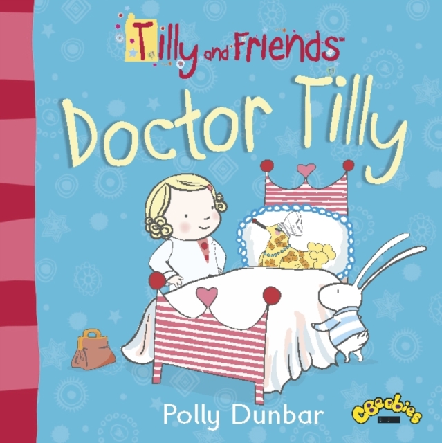 Tilly and Friends: Doctor Tilly, Paperback / softback Book