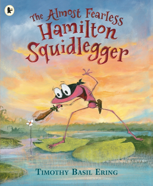 The Almost Fearless Hamilton Squidlegger, Paperback / softback Book