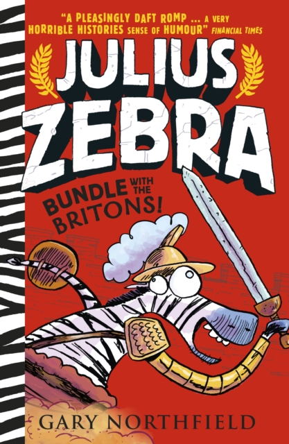 Julius Zebra: Bundle with the Britons!, Paperback / softback Book