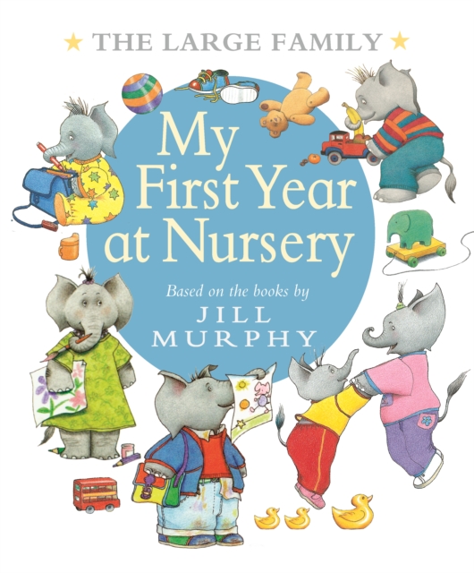 The Large Family: My First Year at Nursery, Hardback Book
