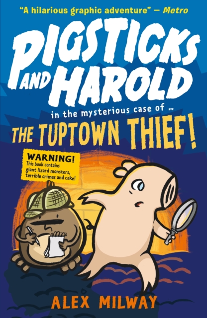Pigsticks and Harold: the Tuptown Thief!, Paperback / softback Book