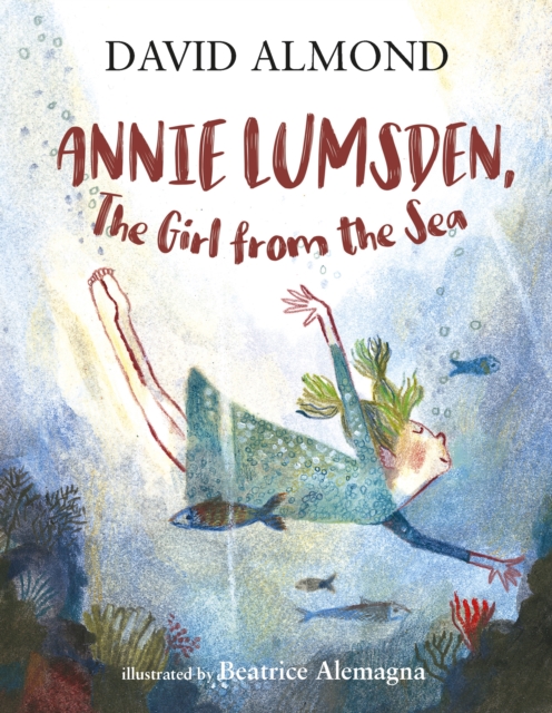 Annie Lumsden, the Girl from the Sea, Hardback Book