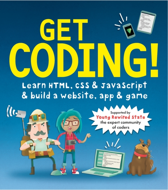 Get Coding! Learn HTML, CSS, and JavaScript and Build a Website, App, and Game, EPUB eBook