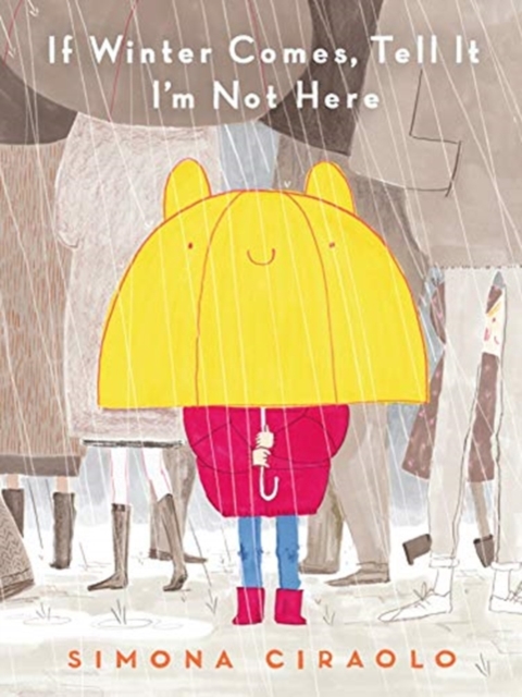 If Winter Comes, Tell It I'm Not Here, Hardback Book