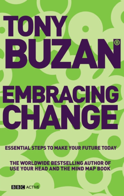 Embracing Change (new edition) : Essential Steps to Make Your Future Today, Paperback / softback Book