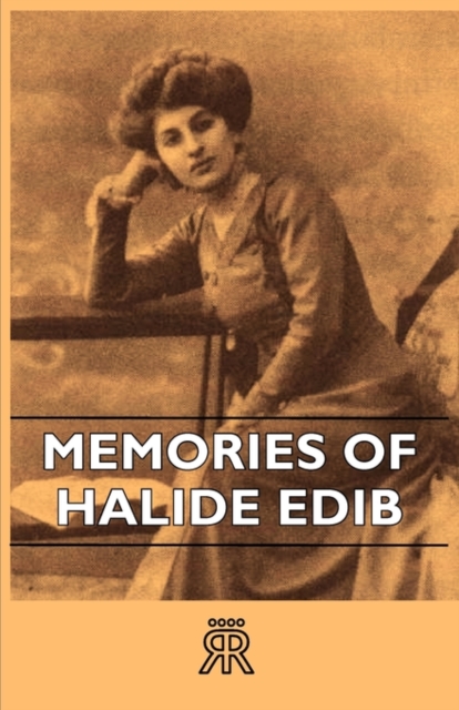Memories Of Halide Edib, Paperback / softback Book