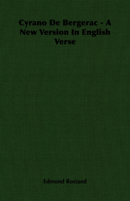Cyrano De Bergerac - A New Version In English Verse, Paperback / softback Book