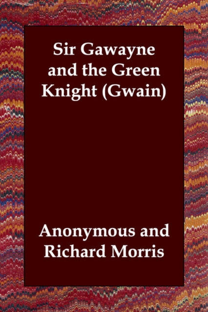 Sir Gawayne and the Green Knight (Gwain), Paperback / softback Book