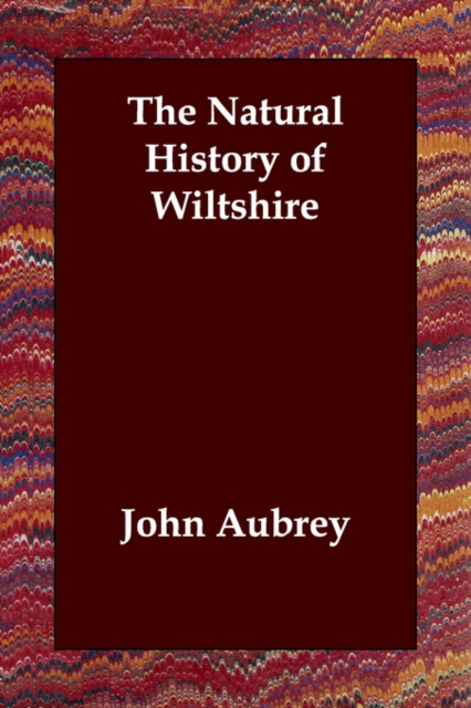 The Natural History of Wiltshire, Paperback / softback Book