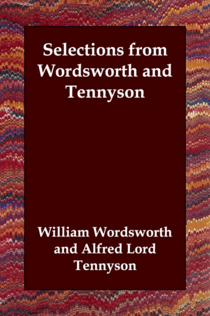 Selections from Wordsworth and Tennyson, Paperback / softback Book