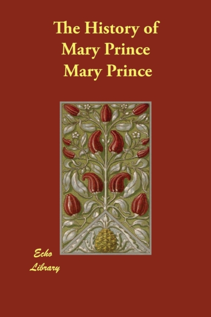 The History of Mary Prince, Paperback / softback Book