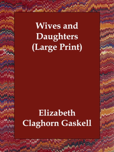 Wives and Daughters, Paperback / softback Book