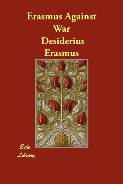 Erasmus Against War, Paperback / softback Book