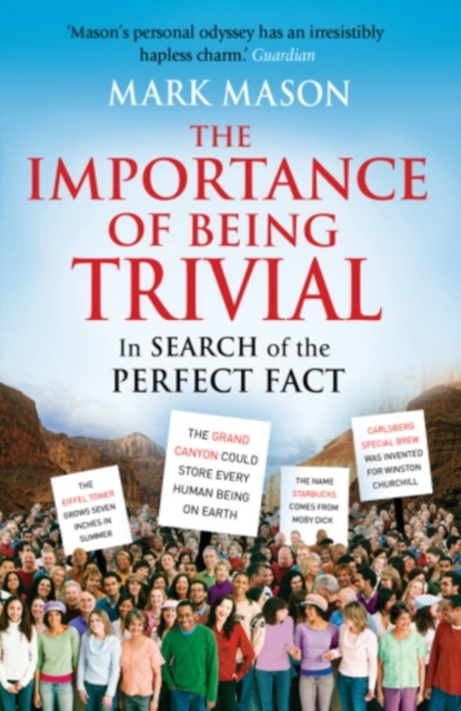 The Importance of Being Trivial : In Search of the Perfect Fact, EPUB eBook