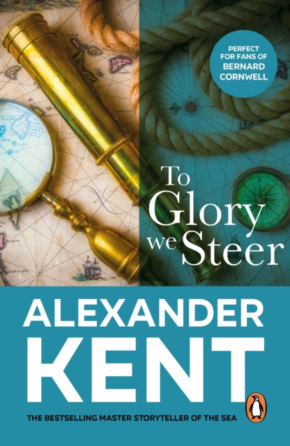 To Glory We Steer : (The Richard Bolitho adventures: 7): more exciting action on the open waves from the master storyteller of the sea, EPUB eBook