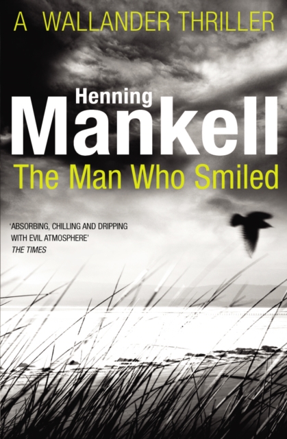 The Man Who Smiled : Kurt Wallander, EPUB eBook