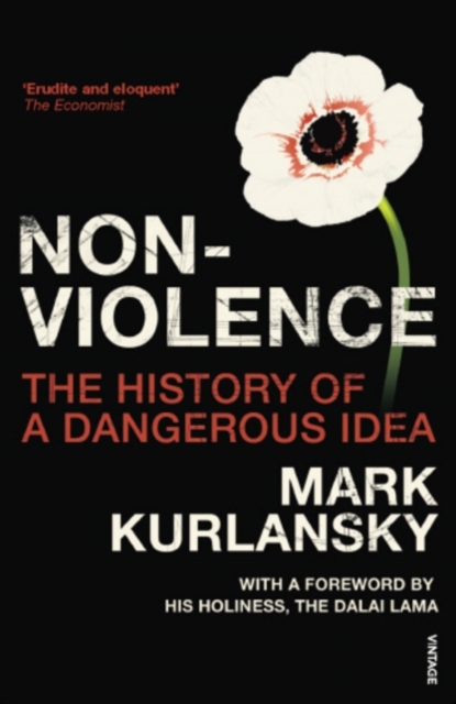 Nonviolence : The History of a Dangerous Idea, EPUB eBook