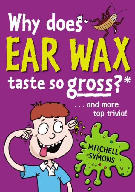 Why Does Ear Wax Taste So Gross?, EPUB eBook