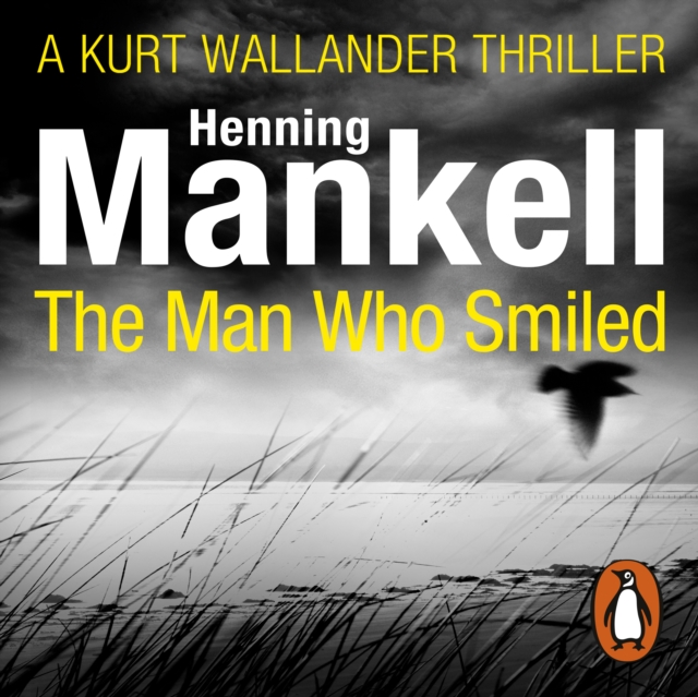 The Man Who Smiled : Kurt Wallander, eAudiobook MP3 eaudioBook