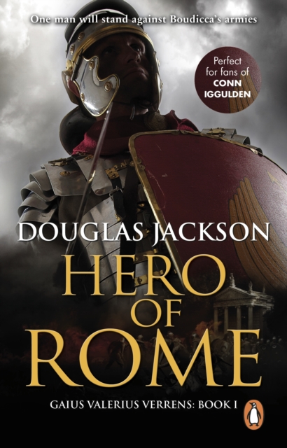 Hero of Rome (Gaius Valerius Verrens 1) : An action-packed and riveting novel of Roman adventure, EPUB eBook