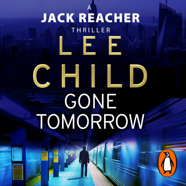 Gone Tomorrow : (Jack Reacher 13), eAudiobook MP3 eaudioBook