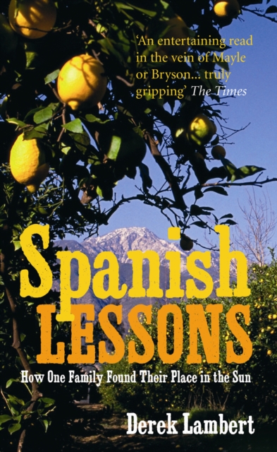 Spanish Lessons : How one family found their place in the sun, EPUB eBook