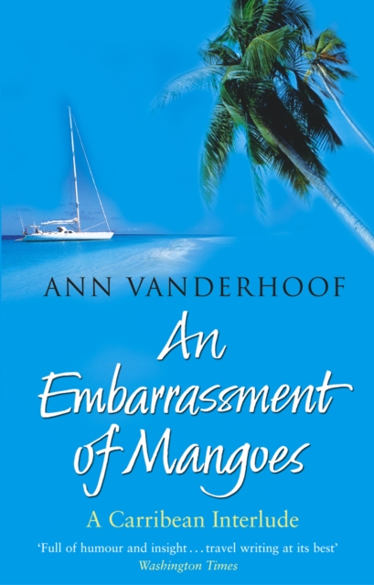 An Embarrassment Of Mangoes, EPUB eBook