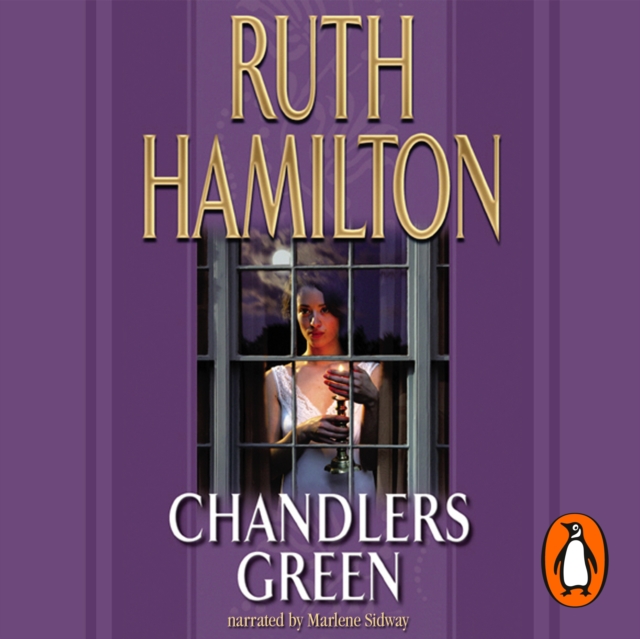 Chandlers Green : A powerful and breathtakingly emotional saga set in the North West by bestselling author Ruth Hamilton, eAudiobook MP3 eaudioBook
